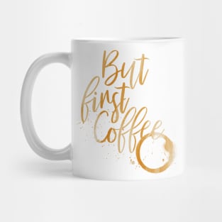 but first coffee Mug